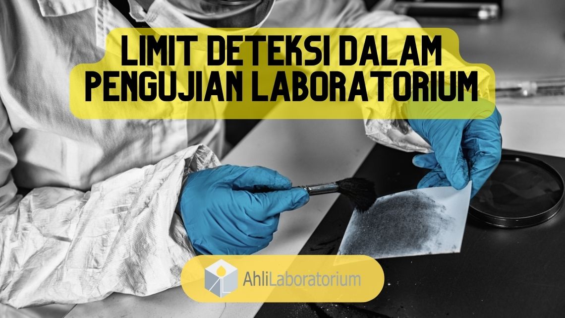 limit deteksi dalam pengujian laboratorium