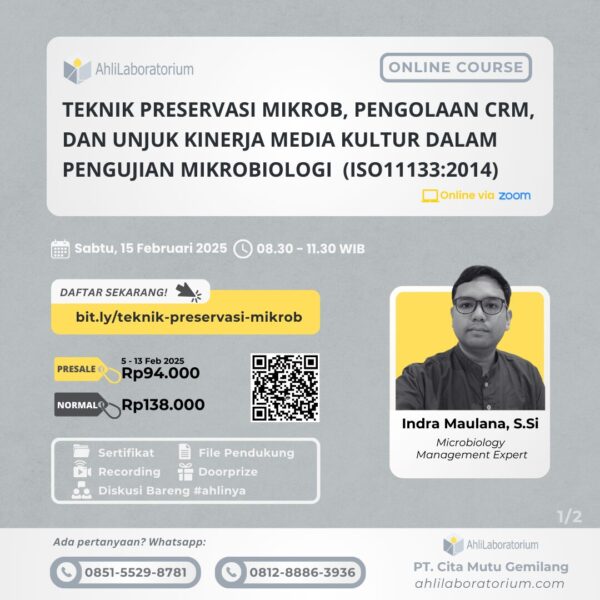 Pelatihan Mikrobiologi Teknik Preservasi Mikrob, Pengolaan CRM, dan Unjuk Kinerja Media Kultur dalam Pengujian Mikrobiologi (ISO 11133 2014)