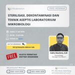 Sterilisasi, Dekontaminasi dan Teknik Aseptis Laboratorium Mikrobiologi
