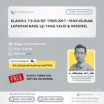 Klausul 7.8 ISO IEC 17025 2017 Penyusunan Laporan Hasil Uji yang Valid dan Kredibel