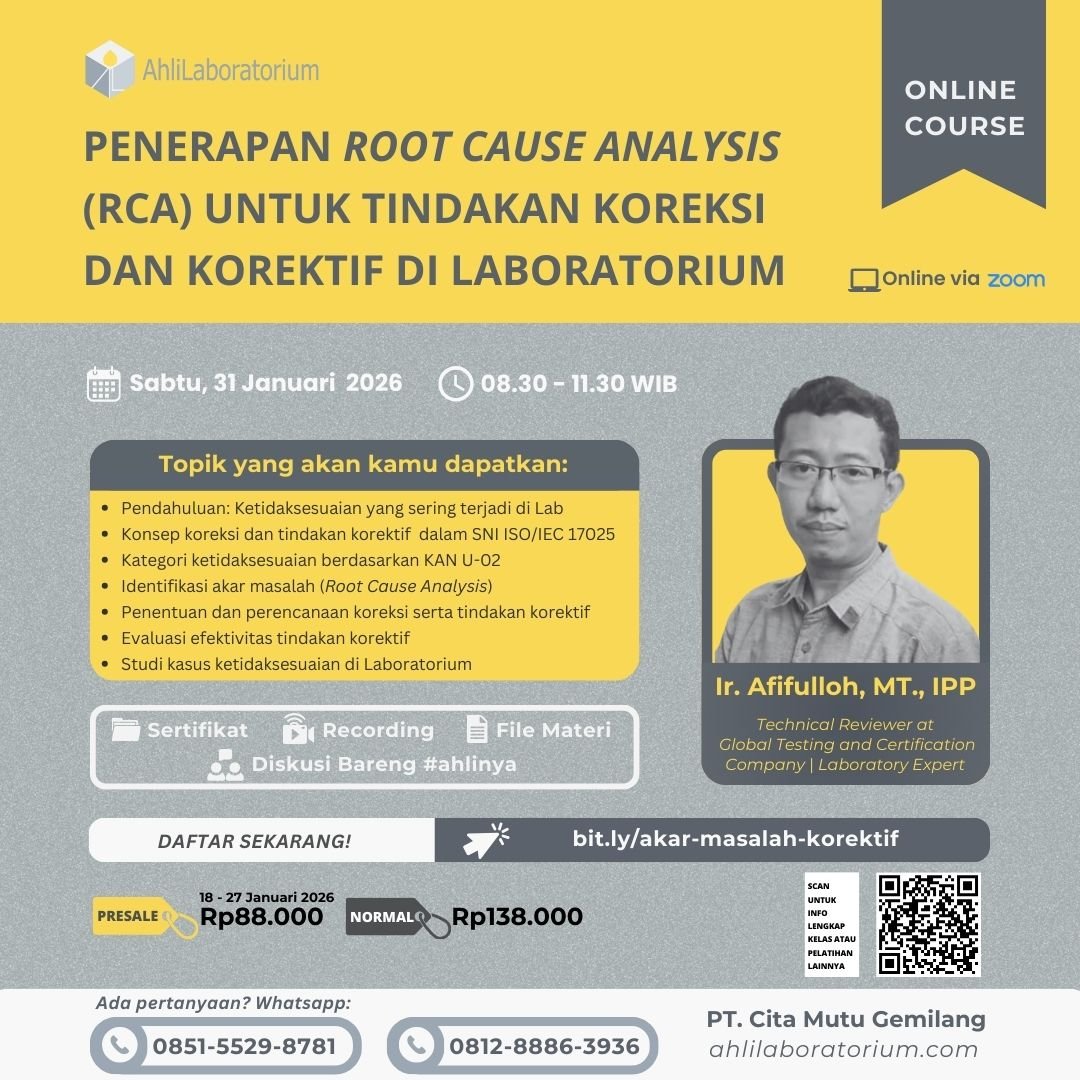 Penerapan Root Cause Analysis Akar Masalah, Tindakan Koreksi dan Korektif di Laboratorium sesuai Standar SNI ISO/IEC 17025:2017