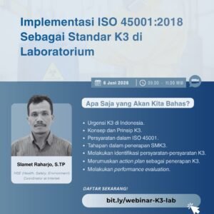 Implementasi ISO 45001:2018 Sebagai Standar K3 di Laboratorium (Webinar)